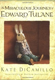 The Miraculous Journey of Edward Tulane (Kate DiCamillo)