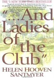....And Ladies of the Club (Helen Hooven Santmeyer)