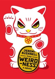 The Weirdness (Jeremy Bushnell)