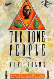 The Bone People (Keri Hulme)