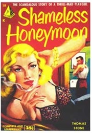 Shameless Honeymoon (Thomas Stone)
