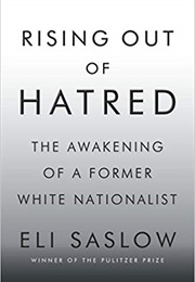 Rising Out of Hatred (Eli Saslow)
