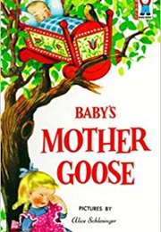 Baby&#39;s Mother Goose (Alice Schleinger)
