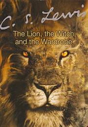 The Lion, the Witch and the Wardrobe (C.S.Lewis)