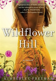 Wildflower Hill (Kimberly Freeman)