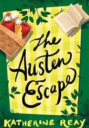 The Austen Escape (Katherine Reay)