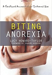 Biting Anorexia (Lucy Howard-Taylor)