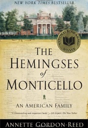 The Hemingses of Monticello (Annette Gordon-Reed)
