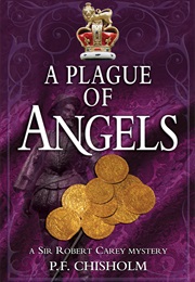 A Plague of Angels (P F Chisolm)