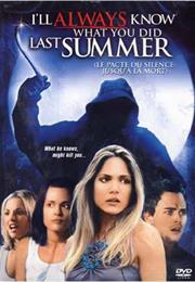 I&#39;ll Always Know What You Did Last Summer (2006)