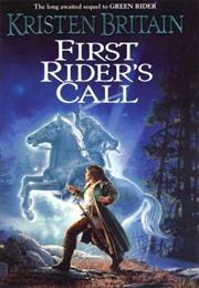 First Rider&#39;s Call