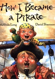 How I Became a Pirate (Melinda Long)