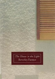 The House in the Light (Beverley Farmer)