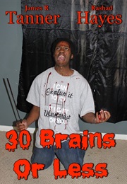 30 Brains or Less (2014)