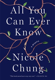 All You Can Ever Know (Nicole Chung)