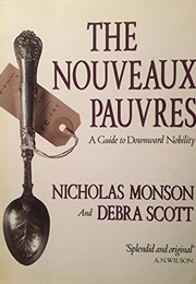 The Nouveaux Pauvres (Nicholas Monson and Debra Scott)