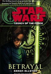Legacy of the Force: Betrayal (Aaron Allston)