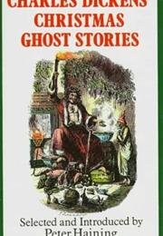 The Charles Dickens Christmas Ghost Stories