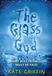 The Glass God (Kate Griffin)