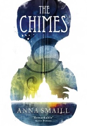 The Chimes (Anna Smaill)