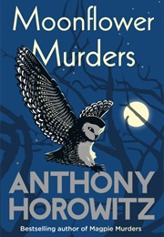 Moonflower Murders (Anthony Horowitz)