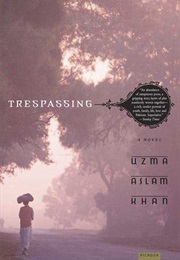 Trespassing (Uzma Aslam Khan)