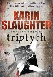 Triptych (Karin Slaughter)
