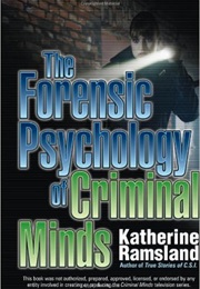 The Forensic Psychology of Criminal Minds (Katherine Ramsland)
