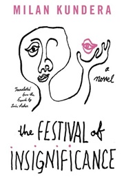 The Festival of Insignificance (Milan Kundera)