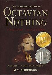 The Astonishing Life of Octavian Nothing, Traitor to the Nationion