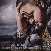 DJ Khaled - Suffering From Success