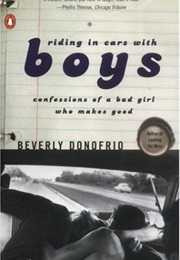 Riding in Cars With Boys (Beverly Donofrio)