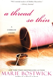 A Thread So Thin (Marie Bostwick)