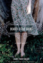 Deadly Little Secret (Laurie Faria Stolarz)
