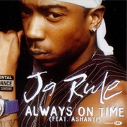 Always on Time - Ja Rule