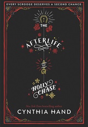 The Afterlife of Holly Chase (Cynthia Hand)