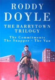 The Barrytown Trilogy (Roddy Doyle)