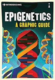 Introducing Epigenetics: A Graphic Guide (Cath Ennis)