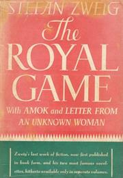The Royal Game - Stefan Zweig (1942)