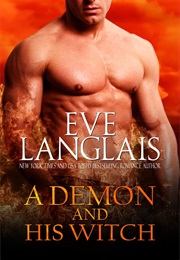 A Demon and His Witch (Eve Langlais)