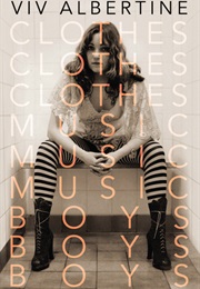 Clothes, Clothes, Clothes, Music, Music, Music, Boys, Boys, Boys (Viv Albertine)