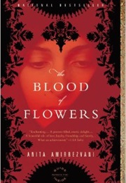 The Blood of Flowers (Anita Amirrezvani)