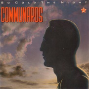 So Cold the Night - The Communards