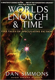 Worlds Enough and Time (Simmons)
