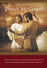 Preach My Gospel: A Guide to Missionary Service (LDS Church)
