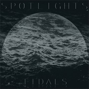 Spotlights — Tidals