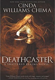 Deathcaster (Cinda Williams Chima)