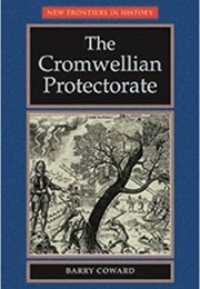 The Cromwellian Protectorate (Barry Coward)