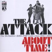 The Attack About Time: The Definitive Mod-Pop Collection 1967-1968 [CD