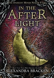 In the Afterlight (Alexandra Bracken)